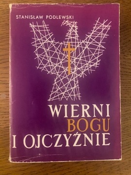 Wierni Bogu i Ojczyźnie Podlewski