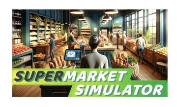 SUPERMARKET SIMULATOR - STEAM NOWA PEŁNA WERSJA PC