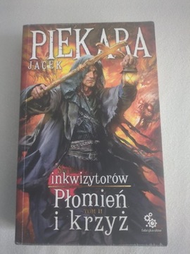 Płomień i krzyż tom 2 Jacek Piekara 