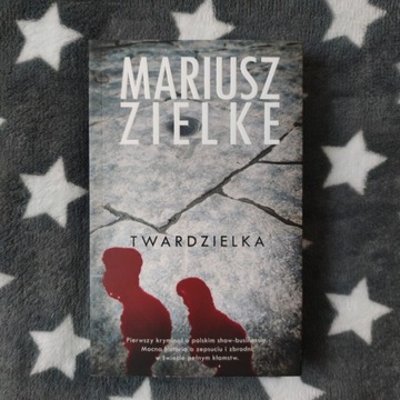 Twardzielka - Mariusz Zielke