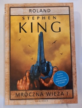 Mroczna Wieża I: Roland. Stephen King