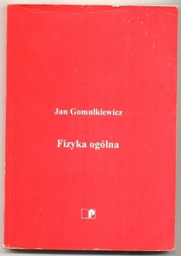 Fizyka ogólna - Jan Gomułkiewicz 1995 r. 