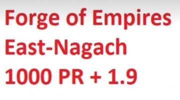 Forge of Empires FOE East-Nagach 'E' 1000PR + 1,9