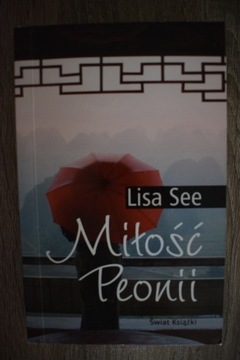 ,,Miłość Peonii'' - Lisa See 