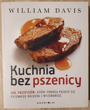 Kuchnia bez pszenicy William Davis