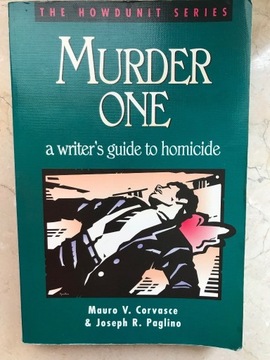 Murder A Writer's Guide to Homicide