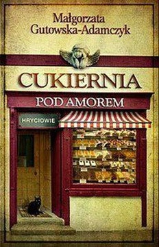 Cukiernia pod amorem Hryciowie