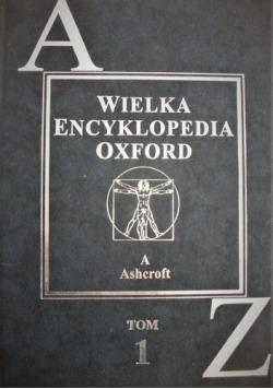 WIELKA ENCYKLOPEDIA OXFORD TOM 1