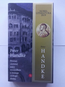 Peter Handke Pewnej Ciemnej nocy Wyszedłem z 