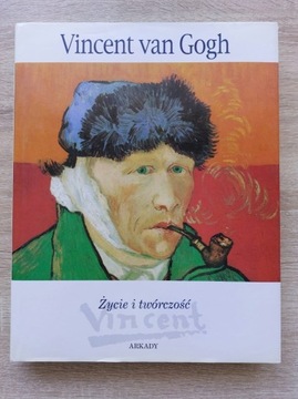 Vincent van Gogh. Życie i twórczość. Wyd. Akrady