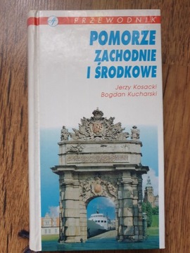 Pomorze Zachodnie i Środkowe  przewodnik 