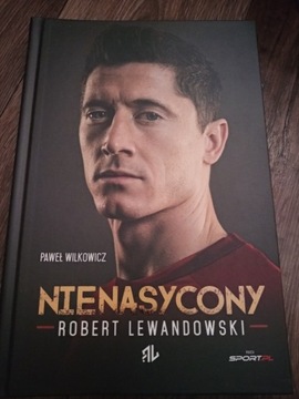Robert Lewandowski "Nienasycony"