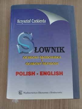 Słownik ochrony środowiska i ochrony przyrody