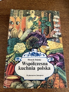 Współczesna kuchnia Polska Henryk Dębski