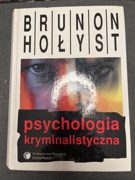 Psychologia kryminalistyczna Brunon Hołyst