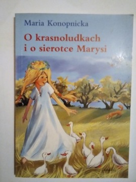 M. Konopnicka O krasnoludkach i o sierotce Marysi