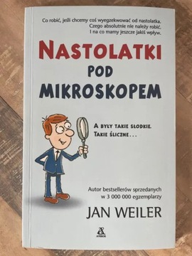 Jan Weiler - Nastolatki pod mikroskopem