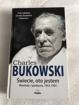 Charles Bukowski Świecie oto jestem Calonne