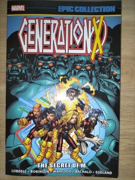 GENERATION X EPIC COLLECTION THE SECRET OF M