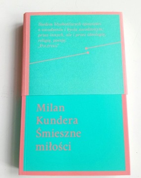 Milan Kundera  "Śmieszne miłości"