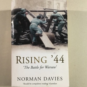 NORMAN DAVIES - RISING '44 THE BATTLE FOR WARSAW