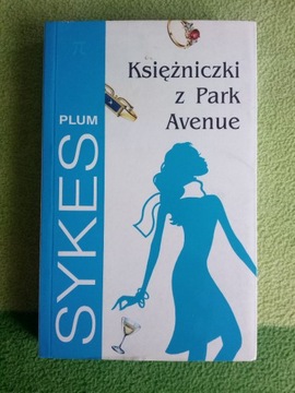 Księżniczki z Park Avenue - Sykes Plum