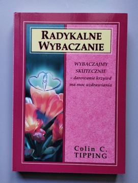 Radykalne Wybaczanie