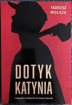 DOTYK KATYNIA TADEUSZ WOLSZA STAN BDB