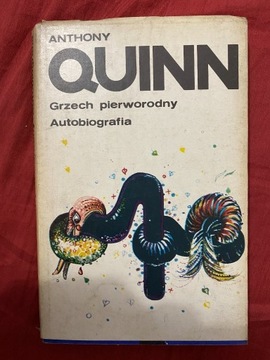 Anthony Quinn - Grzech pierworodny, Autobiografia