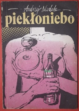 Piekłoniebo - Niedoba Andrzej, wyd. I, KAW 1990 r.