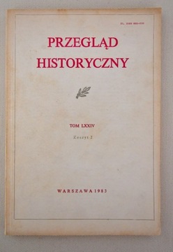 Przegląd Historyczny Tom LXXIV z. 2 1983