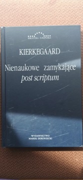 Kierkegaard Nienaukowe zamykające post scriptum