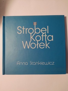Anna Stankiewicz ,Strobel , Kofta, Wołek