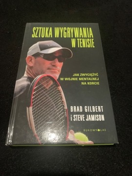 Brad Gilbert Sztuka wygrywania w tenisie