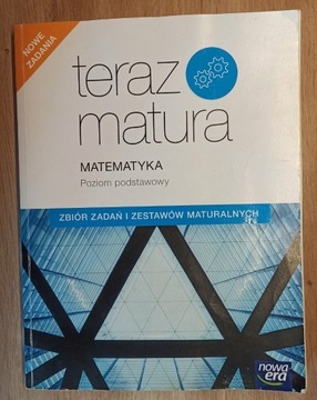 Matematyka "teraz matura" zbiór zadań