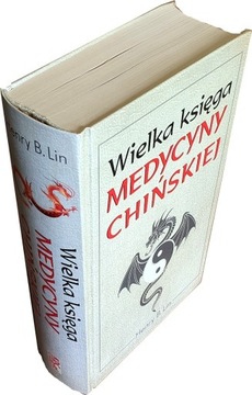 Henry B. Lin -  Wielka księga medycyny Chińskiej 