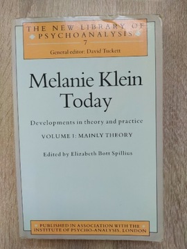 Melanie Klein Developments in theory and practice 