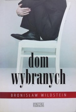Bronisław Wildstein Dom wybranych