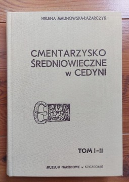 Cmentarzysko średniowieczne w Cedyni - tom I-II