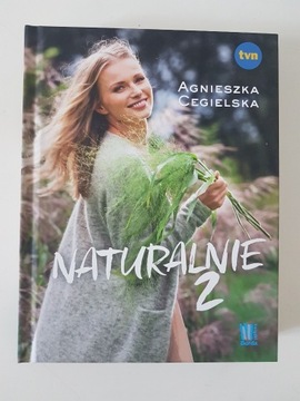 Naturalnie 2 - Agnieszka Cegielska