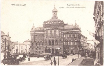 WARSZAWA-1916 Gimnazjum- Dom żołnierzy niemieckich