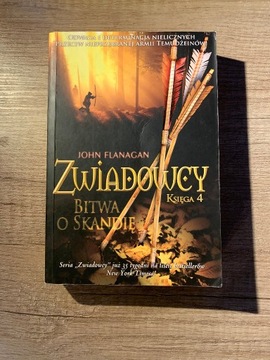 Zwiadowcy Księga 4: Bitwa O Skandię John Flanagan