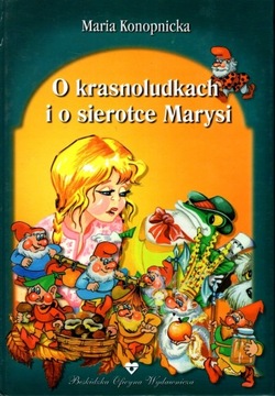 O krasnoludkach i o sierotce Marysi 