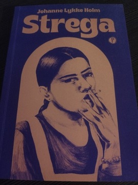 Strega - Johanne Lykke Holm