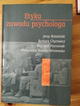 ETYKA ZAWODU PSYCHOLOGA Brzeziński Chyrowicz 