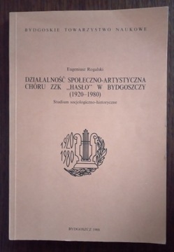 Działalność chóru ZZK "Hasło" w Bydgoszczy