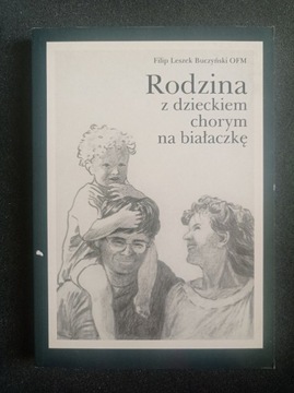 Rodzina z dzieckiem chorym na białaczkę Buczyński