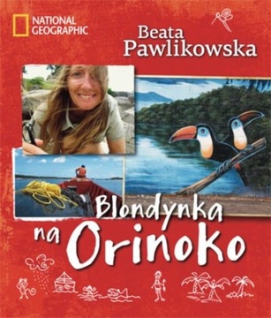 Blondynka na Orinoko - Beata Pawlikowska