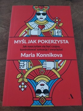 MYŚL JAK POKERZYSTA, Maria Konnikova