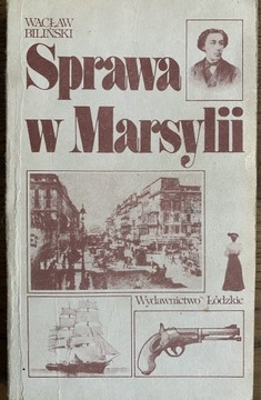 Wacław Biliński Sprawa w Marsylii